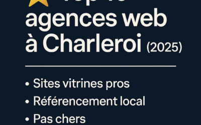 Agence web Charleroi : Top 10 des meilleures agences en 2025